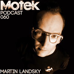 Martin Landsky - Podcast for Motek Music - May 2017