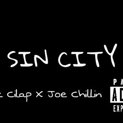 Sin City- Hbz Cilap X Joe Chillin