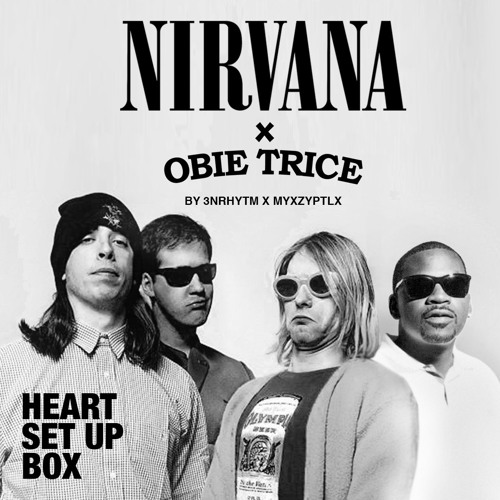 HEART SET UP BOX ( nirvana x obie trice )