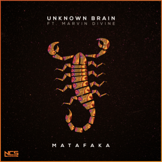 Unknown Brain - MATAFAKA (feat. Marvin Divine) [NCS Release]