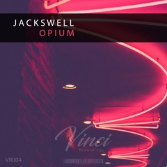 Jackswell - Opium (Preview) [VR004]