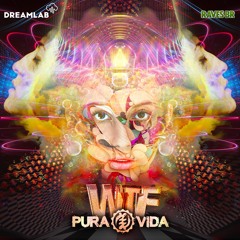 Pura Vida - WTF(FREE DOWNLOAD)