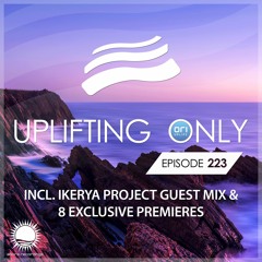 Uplifting Only 223 (incl. Ikerya Project Guestmix) (May 18, 2017)