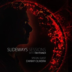 Tim Penner - Slideways Sessions 106 (With Danny Oliveira Guest Mix) [May 18, 2017]