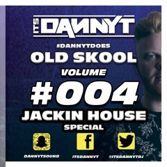 Does #JackinHouse004 - Twitter @ItsDannyTDJ - Snapchat 'DannyTSound'