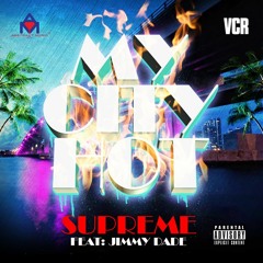 My City Hot (feat. Jimmy Dade) [Produced By; Mos Illest]