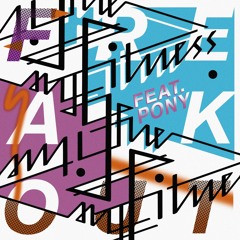 The Fitness - & I (Wanna Know Your Name)feat. Kagano