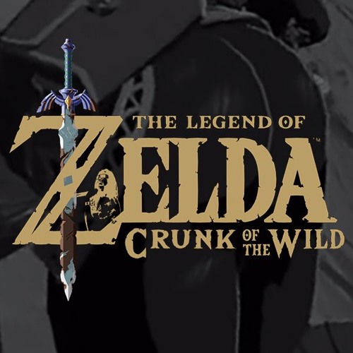 The Legend of Zelda: Crunk of the Wild