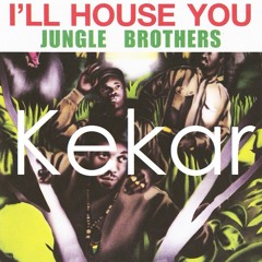 Jungle Brothers - I'll House You (Kekar Mix)