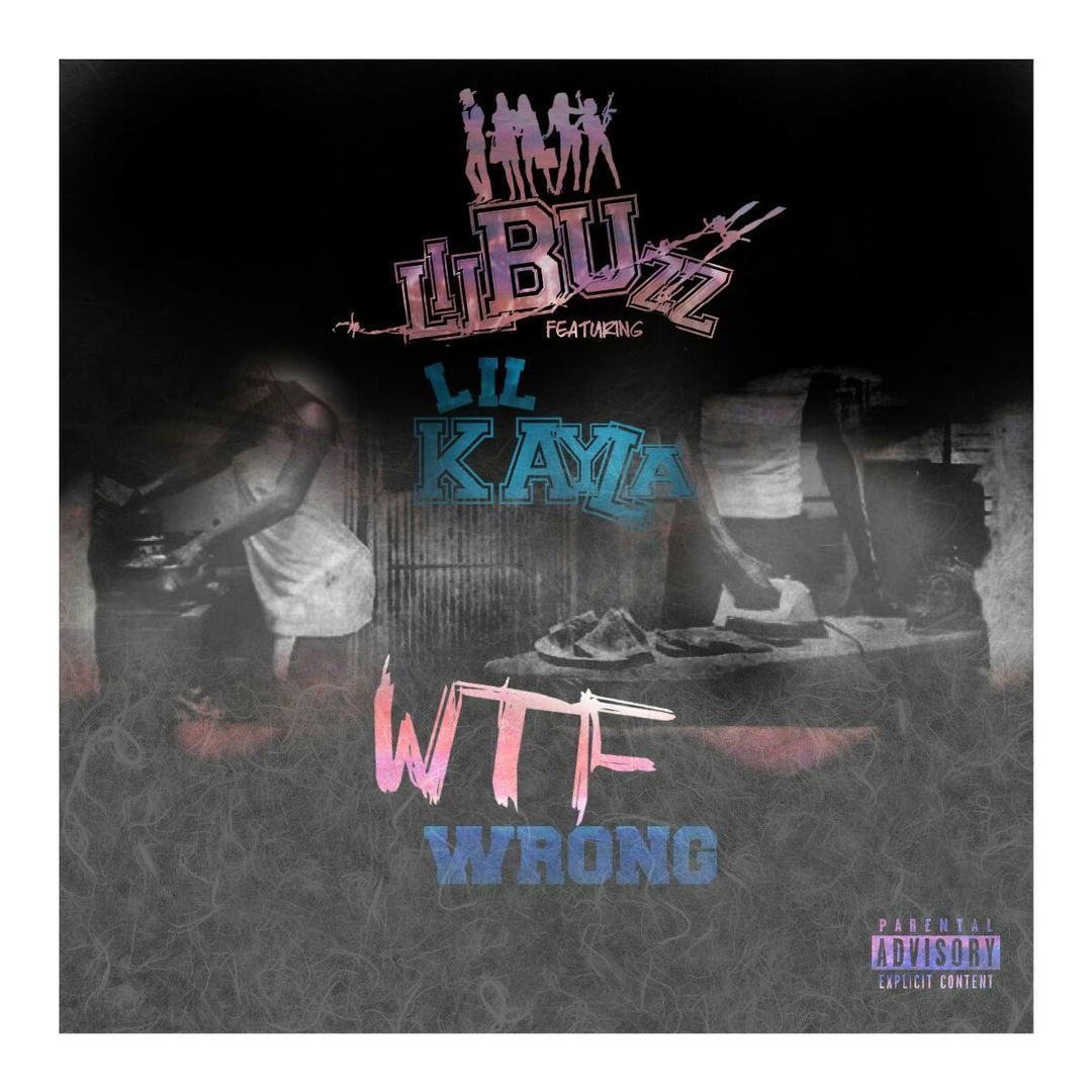 Lil Buzz ft. Lil Kayla - WTF Wrong [Thizzler.com Exclusive]