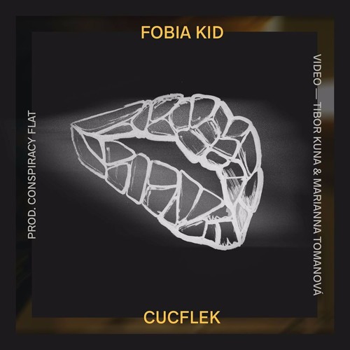 FOBIA KID – CUCFLEK (Prod. CONSPIRACY FLAT)