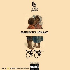 Dj Paak X Marley B X Uchaay - JEJE