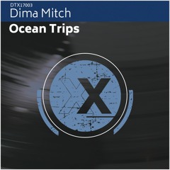 Dima Mitch - Ocean Trips (Mark Faermont & Sonny Dima RadioEdit)