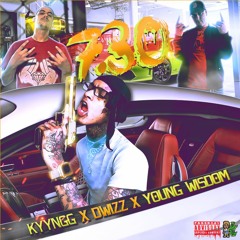 Kyyngg - 730 (Feat D Wizz X Young Wisdom) Prod. Davy DaDon