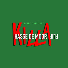 Killa (Hasse de Moor FLIP)