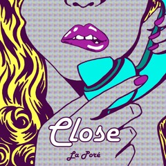 Close