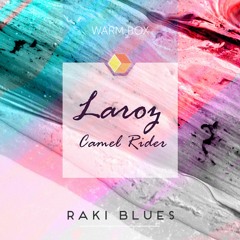 Laroz Camel Rider - Raki Blues