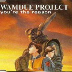 Wamdue Project - You're The Reason (Loshmi Edit) - FREE DOWNLOAD