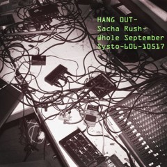 Hang 0ut -Sacha Rush - Whole September - SYSTO~606~05