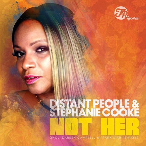 Distant People & Stephanie Cooke Not Her