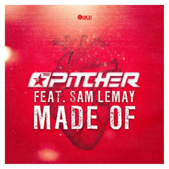 The Pitcher - Made Of feat. Sam LeMay