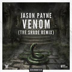 Jason Payne - Venom (The Shade Remix)