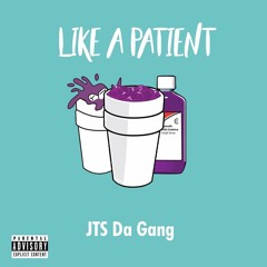 Jts Youngin x Spacewoo x Lp Da Don - Like a Patient