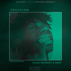 FLOAT WITHOUT A BOAT [Prod. SPACEDTIME]