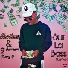 sur la basse! - Dj samsam & Young G(Remix)