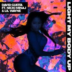 David Guetta Ft Nicky Minaj- Light My Body Up (R3JACKED Bootleg Remix)
