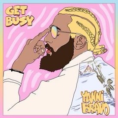 Yanni Bravo Get Busy