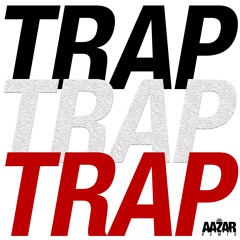 Aazar - Trap x3 (Only Drop Posted- Full Track on DL)