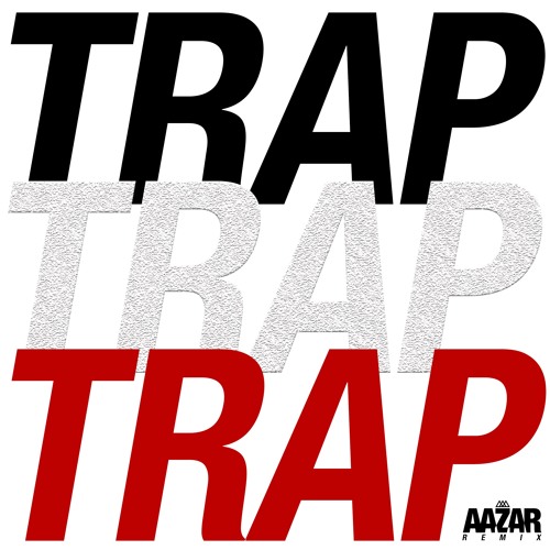 Aazar - Trap x3 (Only Drop Posted- Full Track on DL)
