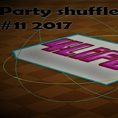 Party shuffle #11 2017