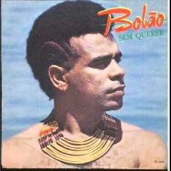 Bolão - Sem Querer [Brazil, 1984]