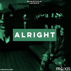Nihkeycole & Lecroix - Alright