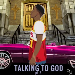Talking To God pt 2 produced by Brandon Phillips Taylor