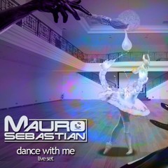 Dance With Me - Mauro Sebastian