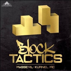 Kurnel Mc & Mass Evil - Block Tactics -Hipsta Remix