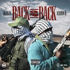 x Bleezy - Back2Back