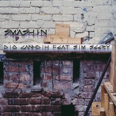 Smashin - Feat. SimSeezy (Prod. by Sim Seezy & Dioganhdih)