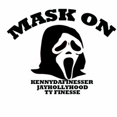 KennyDaFine$$e x JayHollyHood x Ty Finesse - Mask On