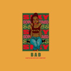 Bad (Prod. by Jet Taylor)