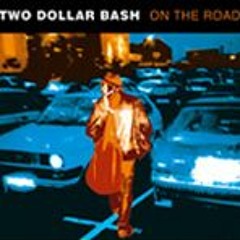 Two Dollar Bash - "Abstinence Blues" (Mark Mulholland)