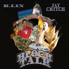 Block talk ft. Jaycritch