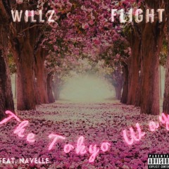 FlightWillz - Tokyo Way (feat Navelle & Tokyo)