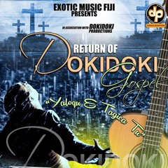 Dokidoki - Yaloqu E Tagica Tu  Gospel Demo 2017