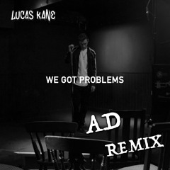 We Got Problems Remix
