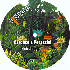 Cardace & Perazzini - Noir Jungle - Podcast