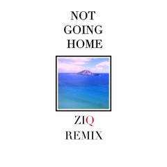 Not Going Home - DVBBS & CMC$ (ZIQ Remix)